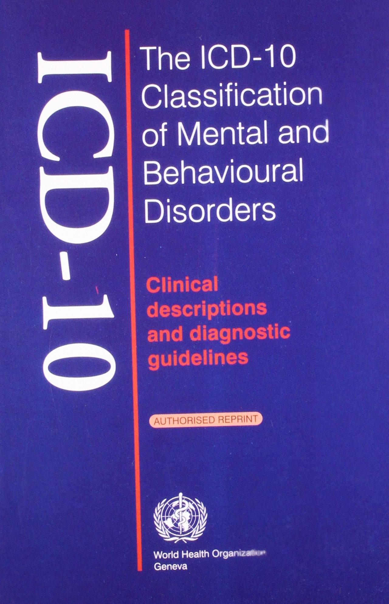 the-icd-10-classification-of-mental-behavioural-disorders-clinical-descriptions-and-diagnostic-guidelines