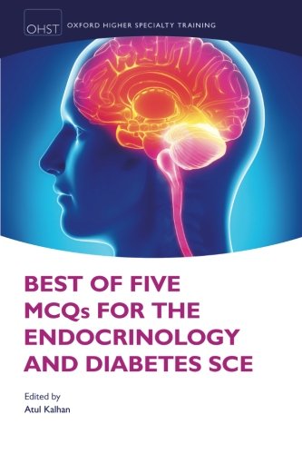 best-of-five-mcqs-for-the-endocrinology-and-diabetes-sce-oxford-higher-specialty-training-higher-revision