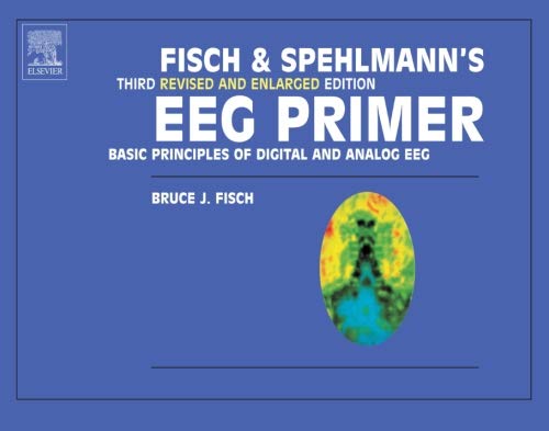 fisch-and-spehlmanns-eeg-primer-basic-principles-of-digital-and-analog-eeg