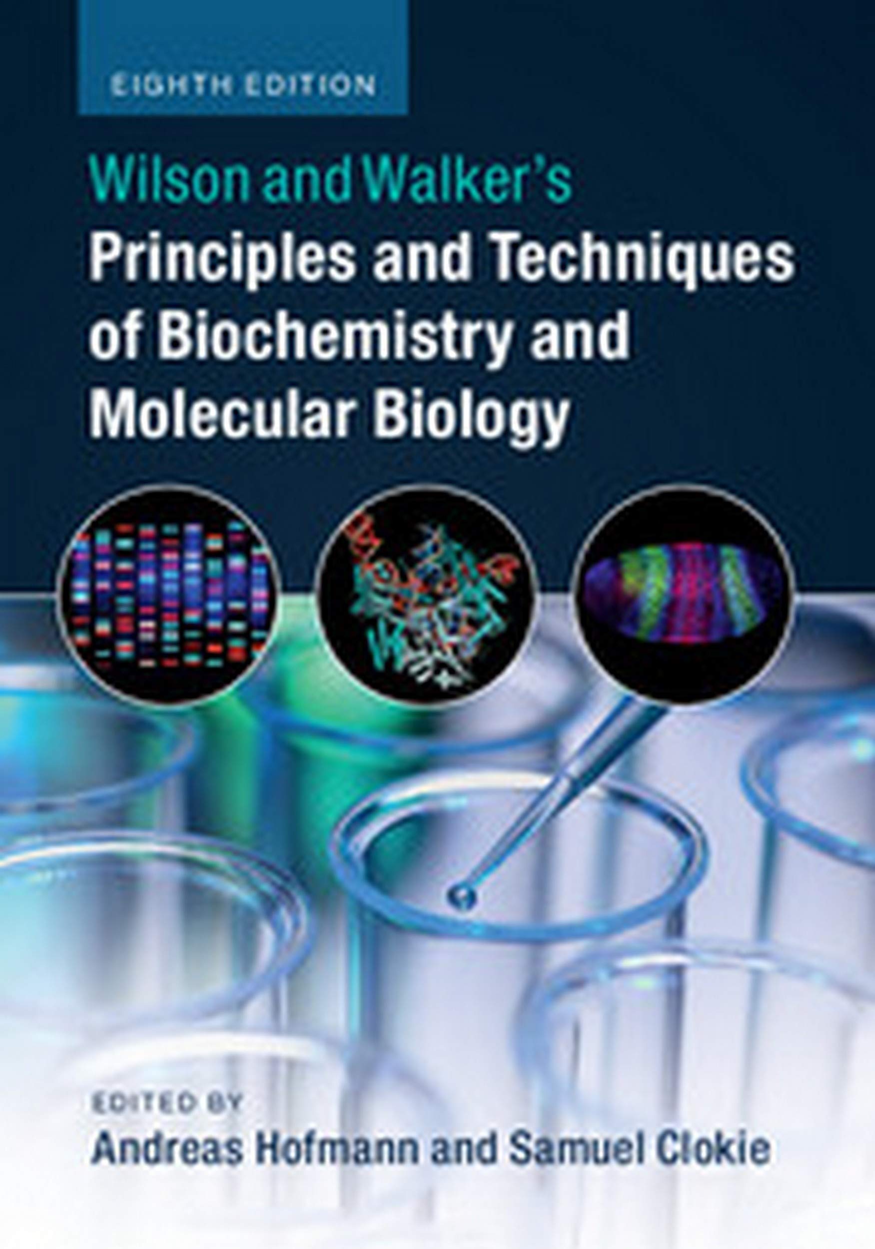 wilson-and-walkers-principles-and-techniques-of-biochemistry-and-molecular-biology