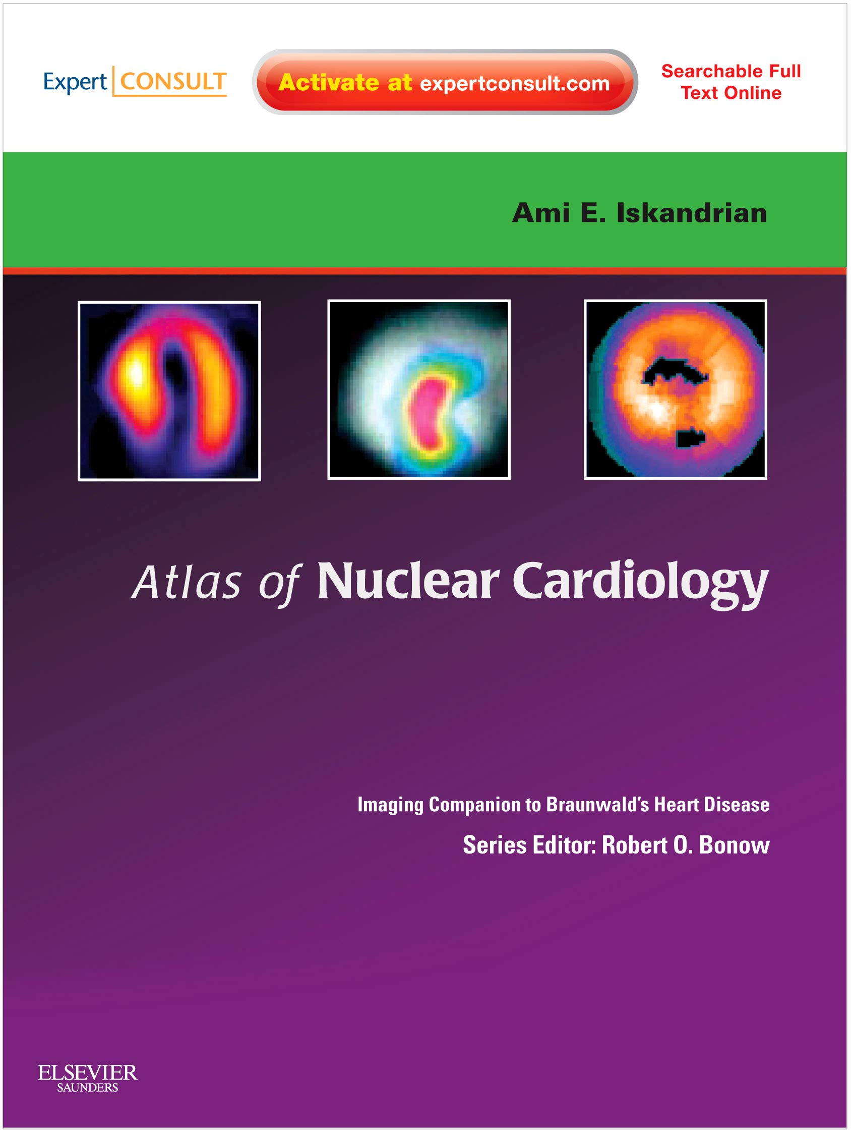 atlas-of-nuclear-cardiology-imaging-companion-to-braunwalds-heart-disease-expert-consult-online-and-print