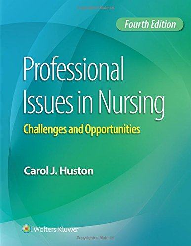 professional-issues-in-nursing-challenges-and-opportunitiesold-edition