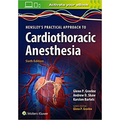hensleys-practical-approach-to-cardiothoracic-anesthesia-6ed-pb-2019