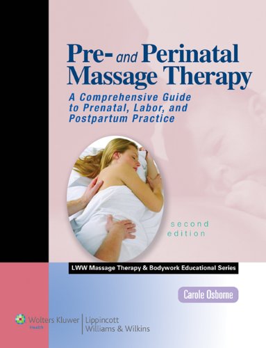 pre-and-perinatal-massage-therapy-lww-massage-therapy-and-bodywork-educational-seriesold-edition