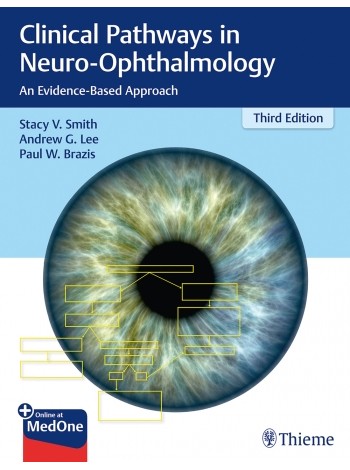 clinical-pathways-in-neuro-ophthalmology-an-evidence-based-approach-3e