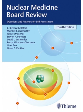 nuclear-medicine-board-review-questions-and-answers-for-self-assessment-4e