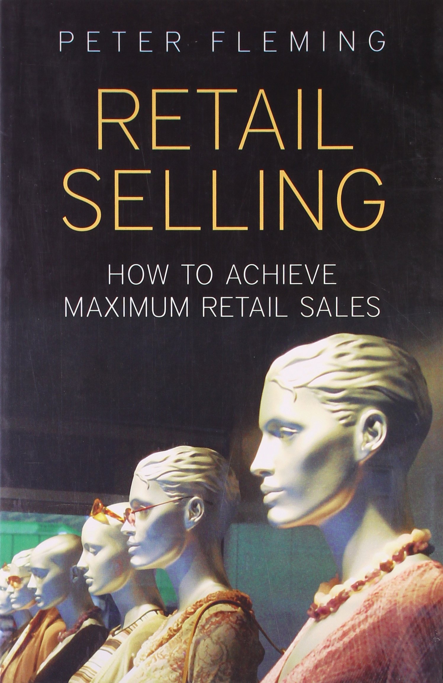 retail-selling-how-to-achieve-maximum-retail-sales