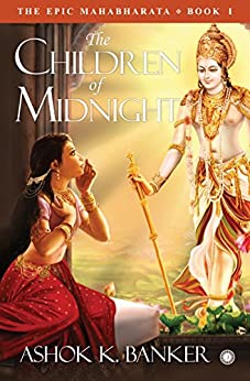 the-epic-mahabharata-book-1-the-children-of-midnight