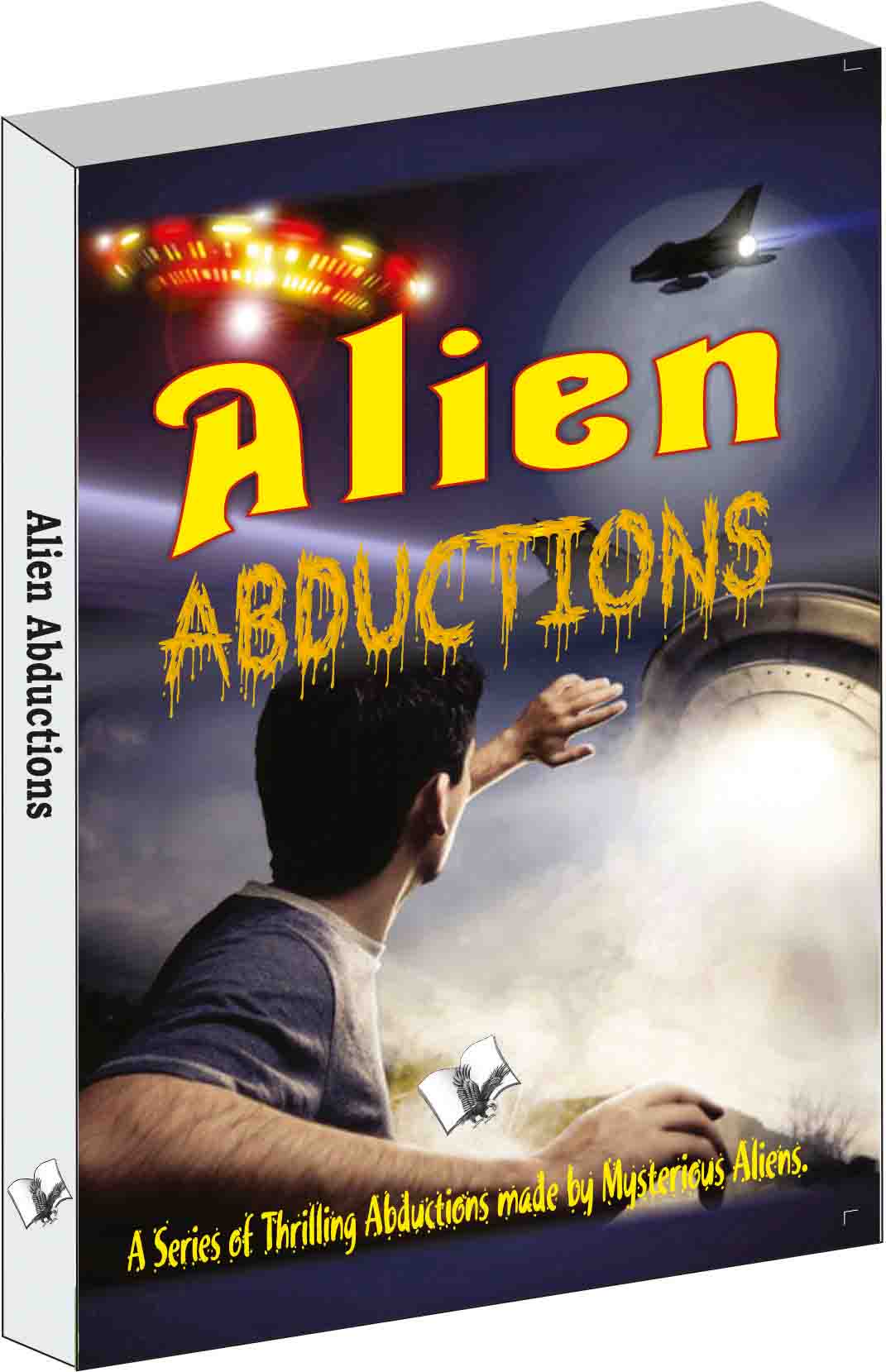 alien-abductions-a-series-of-thrilling-abductions-made-by-mysterious-aliens
