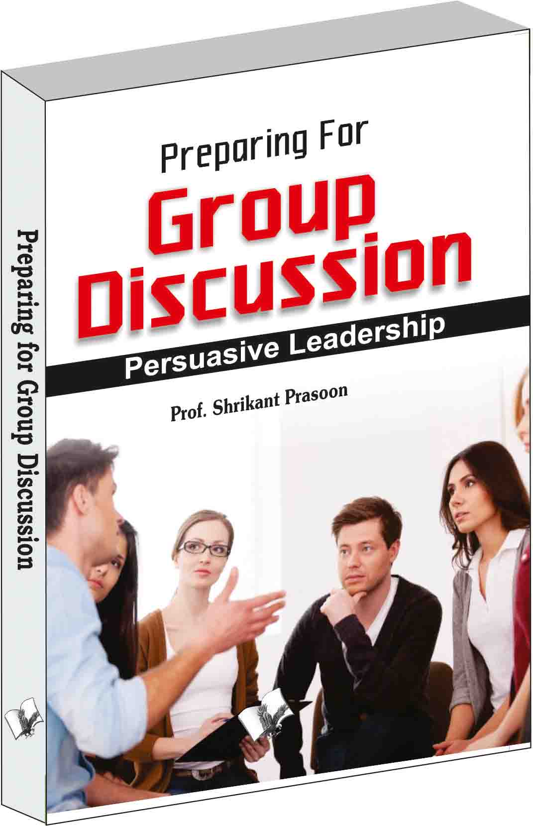 preparation-for-group-discussion-persuasive-leadership-