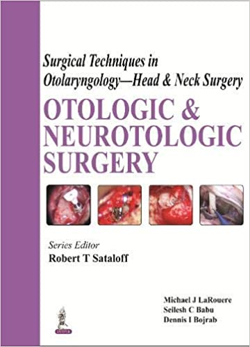surgical-techniques-in-otolaryngology-head-neck-surgery-otologic-neurotologic-surgery