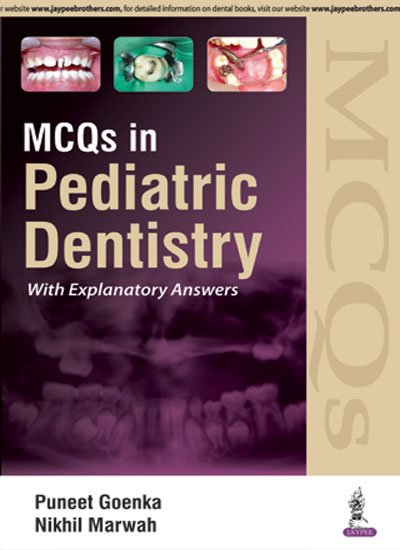 mcqs-in-pediatric-dentistry-with-explanatory-answers