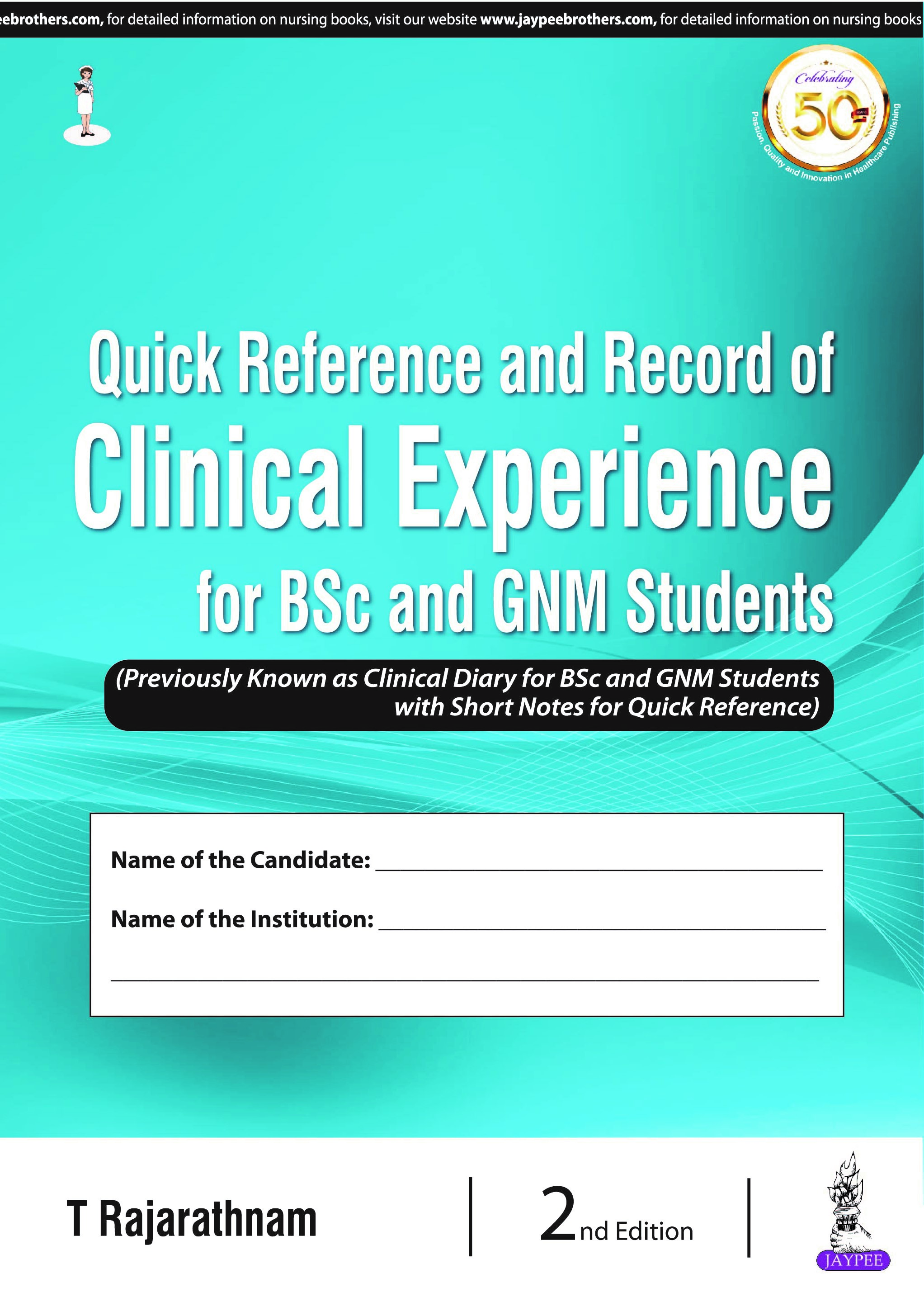 quick-reference-and-record-of-clinical-experience-for-bsc-and-gnm-students