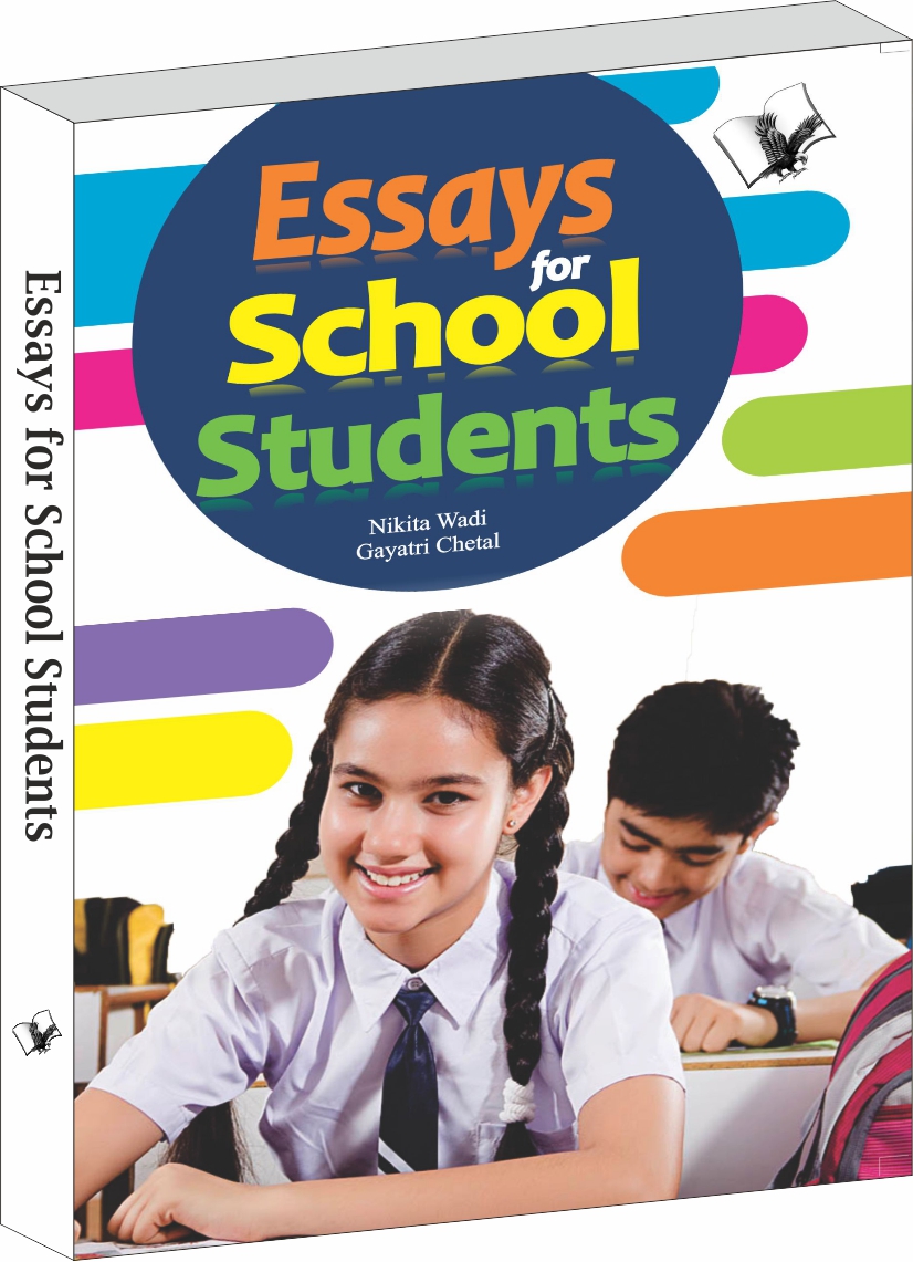 essays-for-school-students-includes-letters-and-essays-on-latest-social-national-topics-
