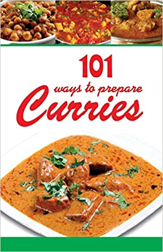 101-ways-to-prepare-curries-indian-veg-and-non-veg-curries-simplified