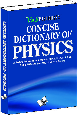 concise-dictionary-of-physics-terms-frequently-used-in-physics-and-their-accurate-explanation
