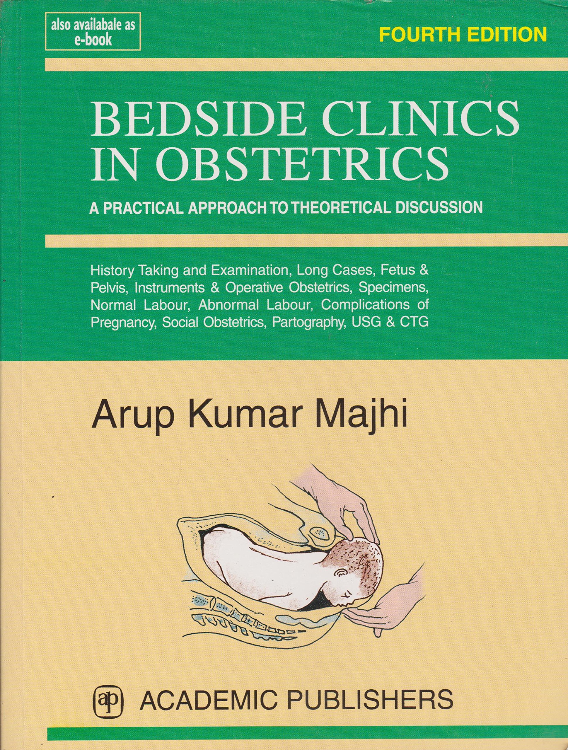 bedside-clinics-in-obstetrics-a-practical-approach-to-theoritical-discussion-4th-revised-reprint-2020