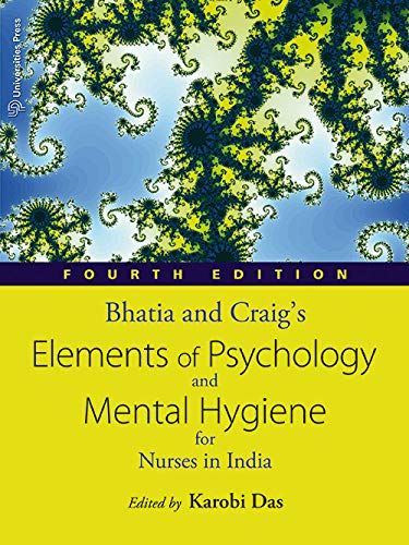bhatia-and-craigs-elements-of-psychology-and-mental-hygiene-for-nurses-in-india-fourth-edition