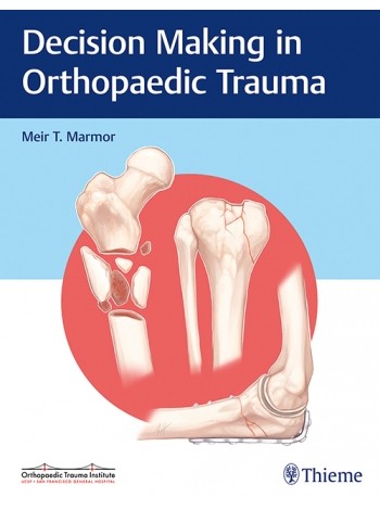 decision-making-in-orthopaedic-trauma-1e