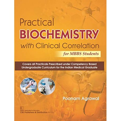 practical-biochemistry-with-clinical-correlation-for-mbbs-students