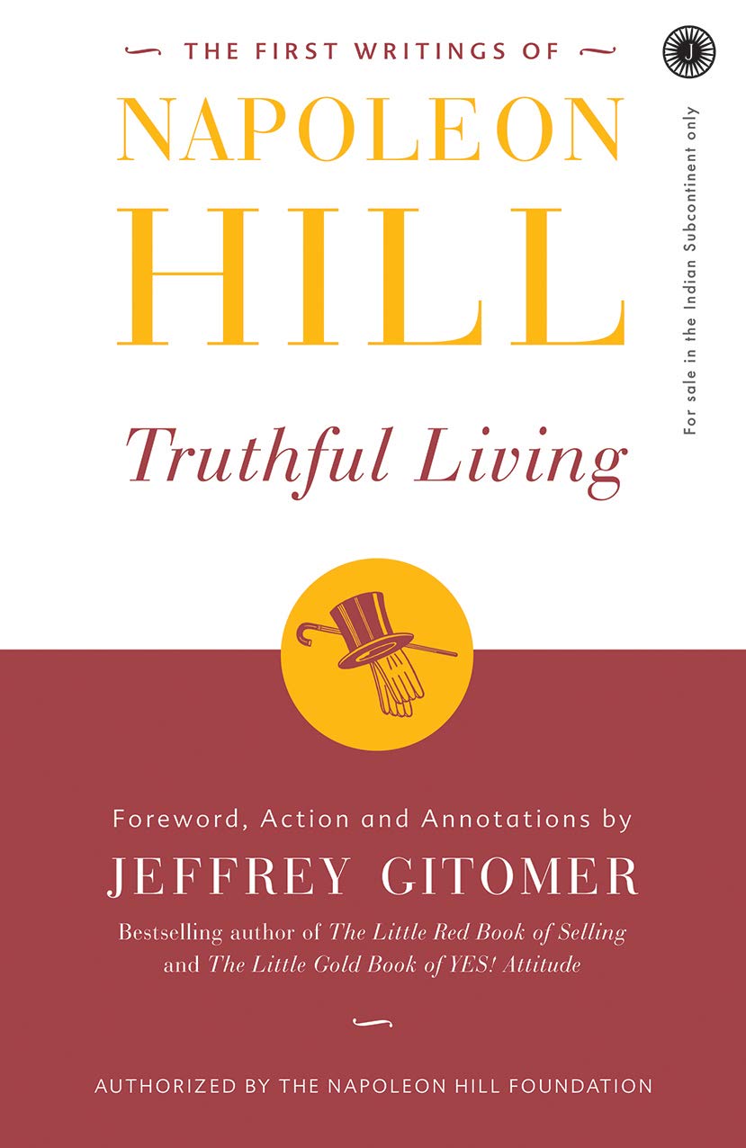 the-first-writings-of-napoleon-hill-truthful-living