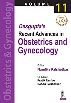 dasguptas-recent-advances-in-obstetrics-and-gynecology-volume-11