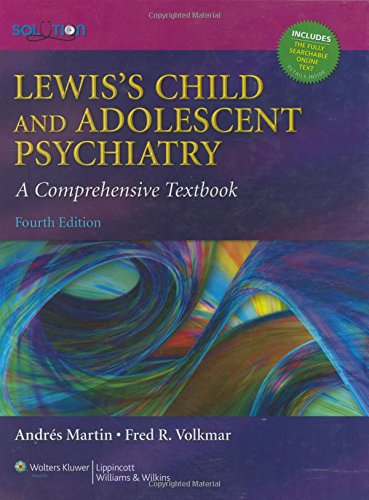 lewiss-child-and-adolescent-psychiatry-4edold-edition