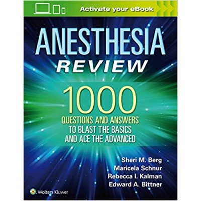 anesthesia-review-1000-questions-and-answers-to-blast-the-basics-and-ace-the-advanced-pb-2019