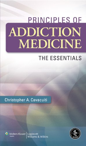 principles-of-addiction-medicine-the-essentialsold-edition