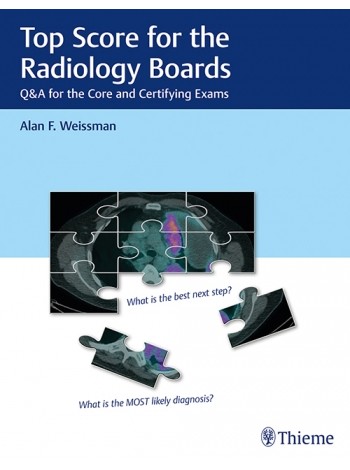 top-score-for-the-radiology-boards-qa-for-the-core-and-certifying-exams-1e