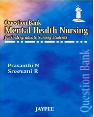 question-bank-mental-health-nursing-for-undergraduate-nursing-students
