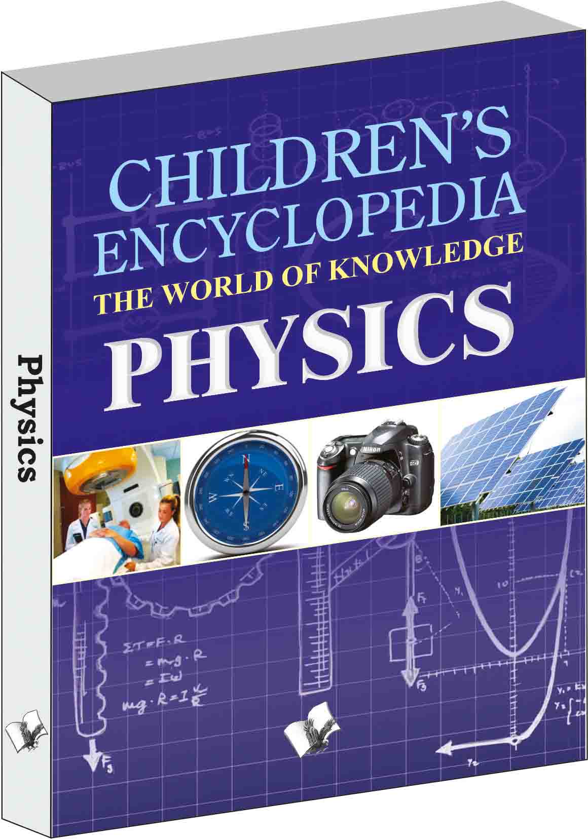 childrens-encyclopedia-physics-the-world-of-knowledge-for-the-inquisitive-minds