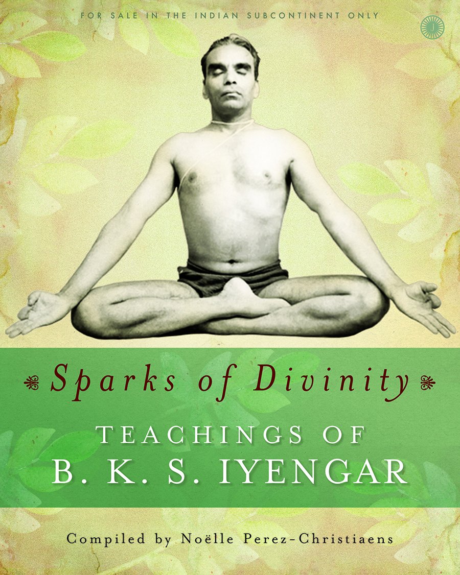 sparks-of-divinity-teachings-of-b-k-s-iyengar