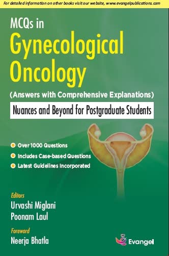 mcqs-in-gynecological-oncology-answers-with-comprehensive-explanations-nuances-and-beyond-for-postgraduate-students