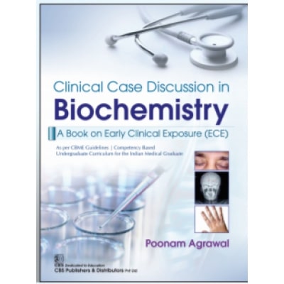 clinical-case-discussion-in-biochemistry-a-book-on-early-clinical-exposure-ece