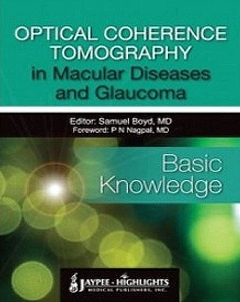optical-coherence-tomography-in-macular-diseases-and-glaucomabasic-knowledge